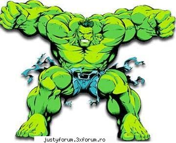 i like huuulk! 
dar prefer tipa verde! :dinti: hulk